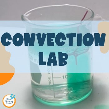 Convection Lab - Heat Transfer - Lab Worksheet - Middle School Science