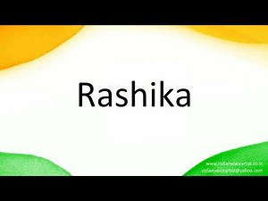 How to correctly pronounce in Hindi "Rashika".