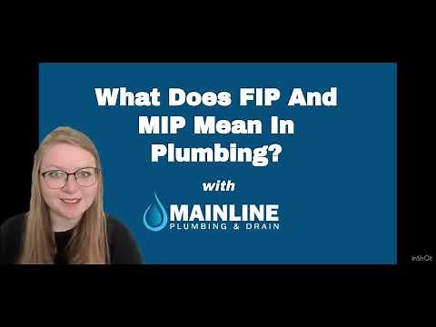 What Does FIP and MIP Mean In Plumbing?