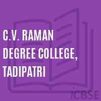 C.V. Raman Degree College, Tadipatri, Anantapur - Reviews, Admissions, Fees and Address 2026