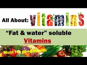 Vitamins | Types of vitamins | Importance of vitamins | Fat and Water soluble vitamin
