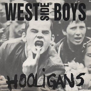 West Side Boys - Hooligans