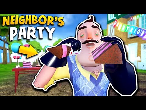 The Neighbor THROWS A PARTY!!! | Hello Neighbor Gameplay (Mods)