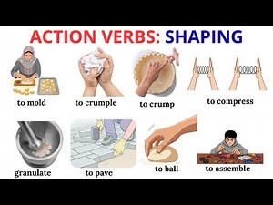 Lesson 268: Useful Action Verbs | Shaping and Forming Verbs with sentences