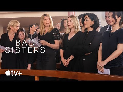 Bad Sisters — Official Trailer | Apple TV