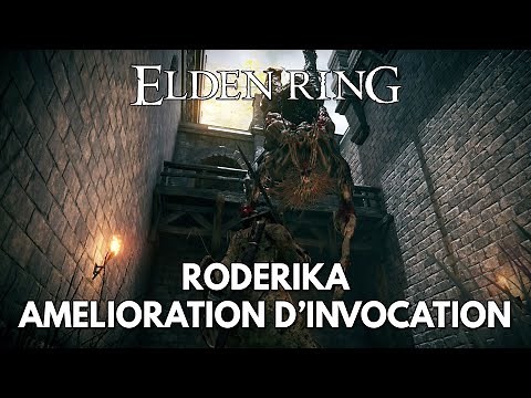 Elden Ring Tuto FR : Roderika / Améliorer les Invocations