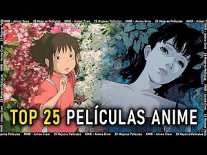 TOP 25 Best Anime Movies According to the Internet