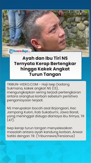 TERKUAK! Ayah dan Ibu Tiri NS Ternyata Kerap Bertengkar, Kakek Angkat sampai Turun Tangan
