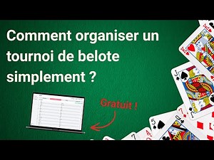 Tournoi de belote : logiciel d'aide à l'organisation simple et rapide (tutoriel)