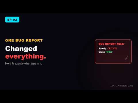 The Bug Report That Got Me Hired | QA Career Lab