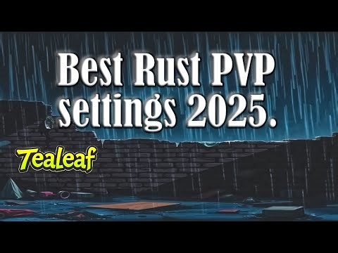 Rust- Best PVP settings 2025!