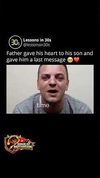father gave his heart to his son #motivation #inspirtional #quotes #motinaltional