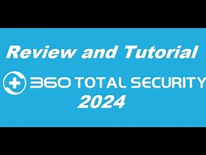 Qihoo 360 Total Security Free 2024 Review and Tutorial
