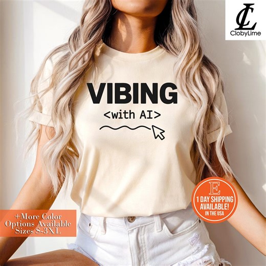 Vibing With AI T-shirt, Funny Tech Lover Gift, Programmer Coding Graphic Tee - Etsy