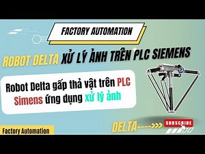 Delta Robot : Mô hình Robot Delta Phân Loại Sản Phẩm Xử Lý Ảnh Sử Dụng PLC Siemens S7-1214 DC DC DC