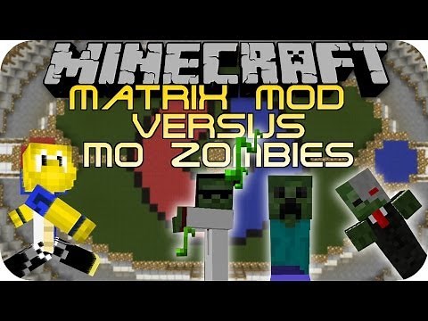 MATRIX MOD VS MO ZOMBIES (Minecraft Mod Battle #7)