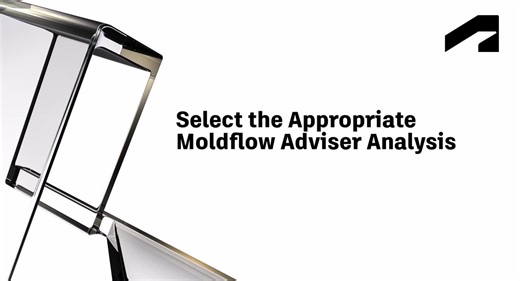 Select the appropriate analysis in Moldflow Adviser | Autodesk