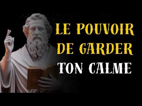 LA MAÎTRISE DU CALME : 7 Leçons stoïciennes qui vont changer ta vie
