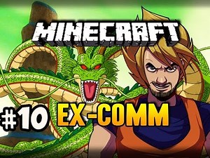 SHENRON & RADITZ - Minecraft: Ex-Comm Dragon Ball Z Mod w/Nova, SSoHPKC & Slyfox Ep.10