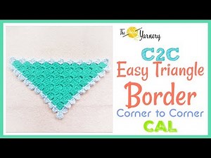 Easy Crochet Border for C2C Triangle Corner to Corner