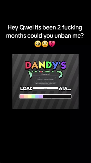 PLSS IM SORRY I WONT EXPLOIT AND I WASNT TRYING TO I JUST WANTED TO TRY TO SEE THEN I GOT THE WARNING I DIDNT READ IT AND I TRIED IT AGAIN AND I GOT BANNED FROM DANDYS WORLD😭😭😭💔💔💔#dandysworld #qwelver