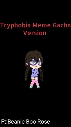 Tryphobia Meme Gacha Version Ft: Beanie Boo Rose #shorts #gachalife #tryphobiameme