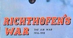 Richthofen's War: The Air War 1916-1918