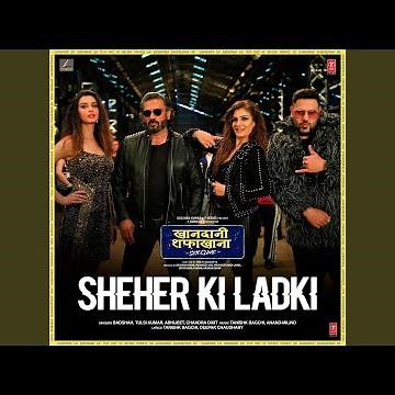 Sheher Ki Ladki (From "Khandaani Shafakhana")