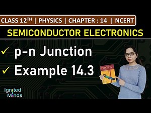 Class 12th Physics | p-n Junction | Example 14.3 | Chapter 14 | NCERT