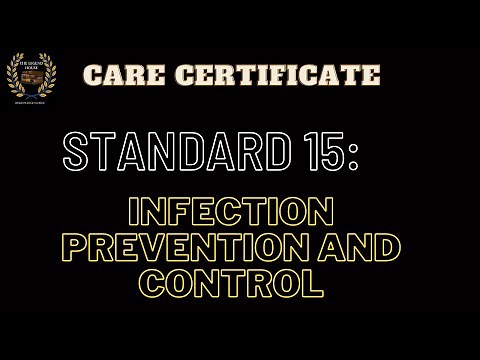 Care Certificate Standard 15 : Infection Prevention and Control Answers