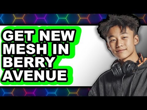 How to Get New Mesh in Berry Avenue - Step by Step