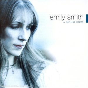 Emily Smith - A Day Like Today