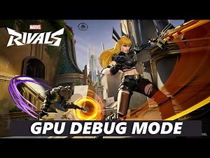 How To Enable GPU Debug Mode In Marvel Rivals