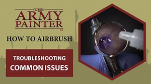 The airbrush is a fantastic tool that helps painters achieve realistic shadows and highlighting cool effects, and very quickly! While our new Warpaints Air range makes airbrushing easier than ever; the airbrush can be a tricky tool to get used to. Here are a few of our favorite troubleshooting tips and tricks. | The Army Painter