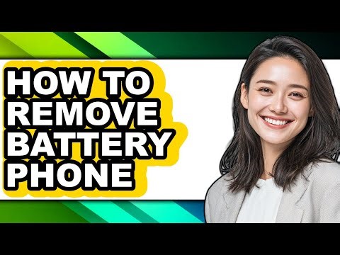 How to Remove Battery Phone - Step by Step