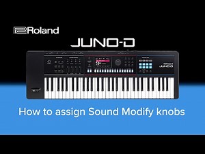 Roland JUNO-D - How to assign Sound Modify knobs