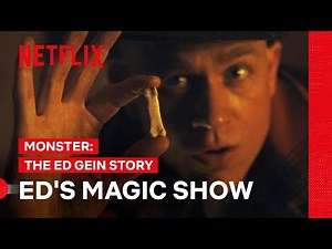Ed Does a Magic Trick | Monster: The Ed Gein Story | Netflix Philippines
