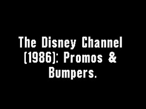 The Disney Channel (1986): Promos and Bumpers