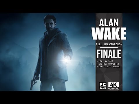 Alan Wake (100%) (PC) | Full Walkthrough in 4K (No Commentary) - Part 4/4 (Finale)