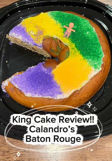King Cake Review at Calandro's Grocery in Baton Rouge
