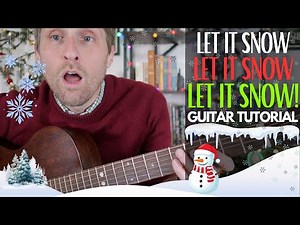 Let It Snow, Let It Snow, Let It Snow! Guitar Tutorial - Guitar Lessons with Stuart!