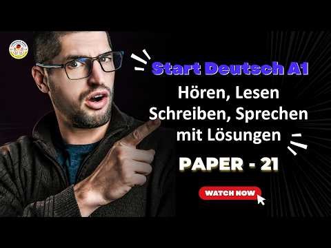Start Deutsch A1 Exam Model Test || Paper - 21 || Listening, Reading, Writing, Speaking with Solu...