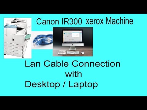 How to Connect Canon Copier Printer IR3300 Xerox Machine Directly to PC Computer Laptop using Lan