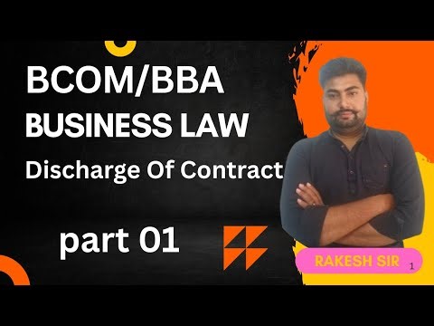 Discharge Of Contract | Business Law B.com | Indian Contract Act 1872
