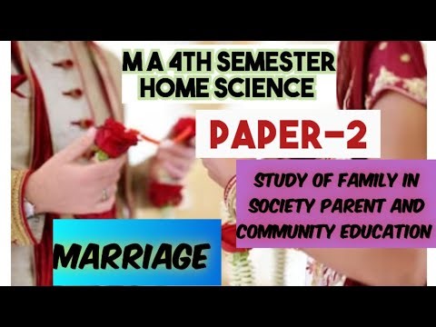 m a 4th semester Home Science paper-2 Marriage // ma 4th semester//2024 very imp. class