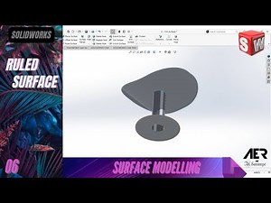 Ruled Surface | Surface Modelling | Solidworks Tutorial | Stage #06 Eng - AER Int.