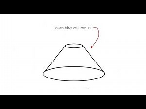 Learn how to find the volume of a Frustum | Frustum of a cone