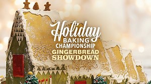 Holiday Baking Championship: Gingerbread Showdown