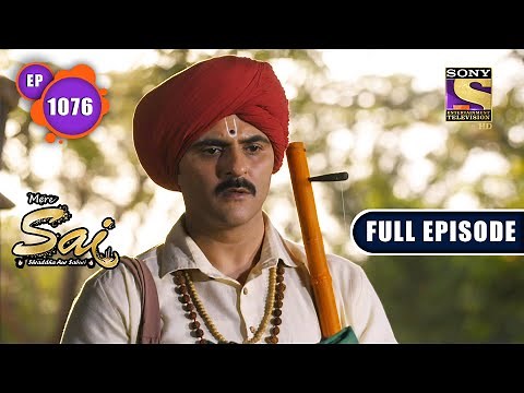 Sai And His Miracles | Mere Sai - Ep 1076 | Full Episode | 24 February 2022