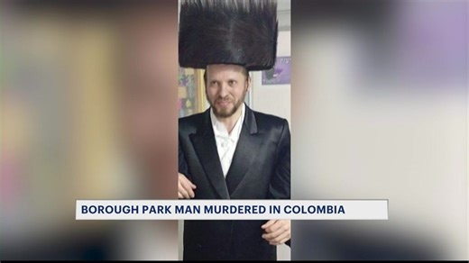 Borough Park man killed while visiting Colombia | Haystack News